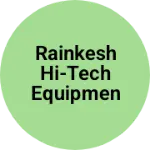 Business logo of Rainkesh Hi-Tech Equipments Private Limited