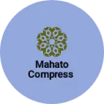 Business logo of Mahato Compress