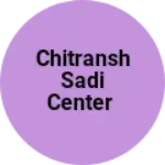 Business logo of Chitransh sadi center