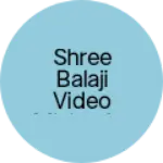 Business logo of Shree balaji Video mixing La