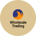 Business logo of Wholesale treding