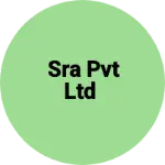 Business logo of SRA pvt Ltd