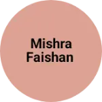 Business logo of Mishra Faishan