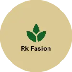 Business logo of Rk fasion