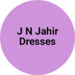 Business logo of J N jahir Dresses