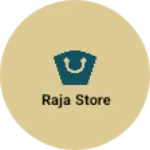 Business logo of Raja store