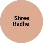 Business logo of Shree radhe