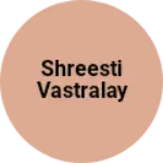Business logo of Shreesti vastralay