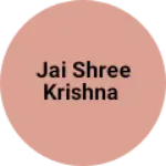 Business logo of Jai shree Krishna