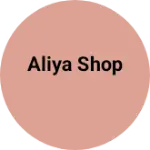 Business logo of Aliya shop