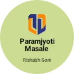 Business logo of Paramjyoti masale