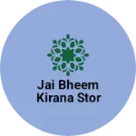 Business logo of Jai bheem kirana stor