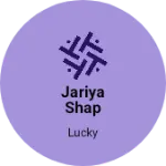 Business logo of Jariya shap