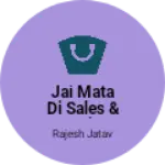 Business logo of JAI MATA DI Sales & Service