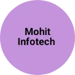 Business logo of Mohit infotech