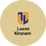 Business logo of Laxmi kiranam