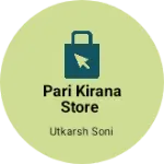 Business logo of Pari kirana store