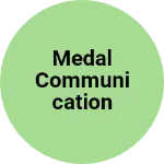 Business logo of Medal Communication