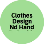 Business logo of Clothes design nd hand embroidery