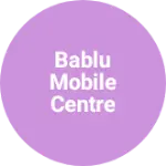 Business logo of Bablu mobile centre
