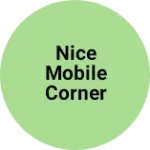 Business logo of Nice mobile corner