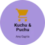 Business logo of Kuchu & Puchu Creations