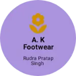 Business logo of A. k footwear