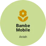 Business logo of Bambe mobile