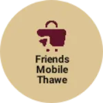 Business logo of Friends mobile thawe