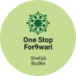 Business logo of One stop for9wari