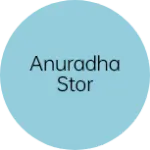 Business logo of Anuradha Stor