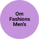 Business logo of Om fashions men's wear