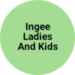 Business logo of Ingee Ladies and Kids Wear