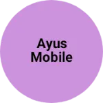 Business logo of Ayus Mobile