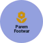 Business logo of Parem footwar