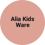 Business logo of Alia Kids ware