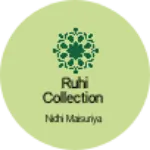 Business logo of Ruhi collection