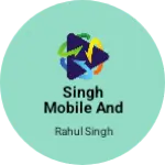 Business logo of Singh mobile and electronic