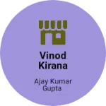 Business logo of Vinod kirana store