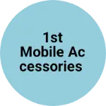Business logo of 1st mobile accessories