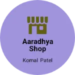 Business logo of Aaradhya shop