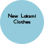 Business logo of New laksmi clothes