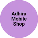 Business logo of Adhira mobile shop
