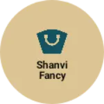 Business logo of Shanvi fancy