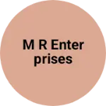 Business logo of M R ENTERPRISES