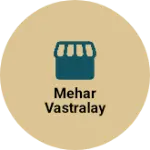 Business logo of Mehar vastralay