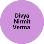 Business logo of Divya Nirmit verma
