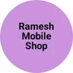 Business logo of Ramesh mobile shop