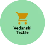 Business logo of Vedanshi textile