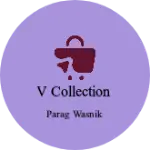 Business logo of V collection